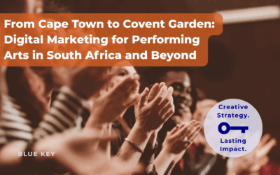 From Cape Town to Covent Garden: Digital Marketing for Performing Arts in SA and Beyond
